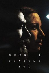 Nonton Film When I Consume You (2021) Terbaru